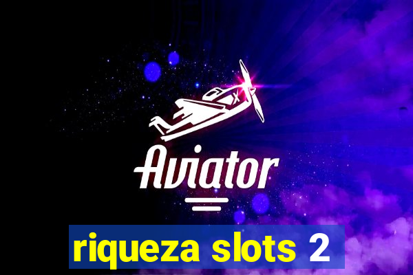 riqueza slots 2